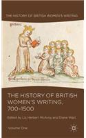 History of British Women's Writing, 700-1500, Volume One