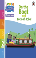 Learn with Peppa Phonics Level 2 Book 1 – On the Boat and Lots of Jobs! (Phonics Reader): (Learn with Peppa)