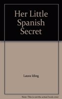 Her Little Spanish Secret