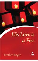 His Love Is a Fire