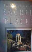 The Atlas of Sacred Places: Meeting Points of Heaven and Earth