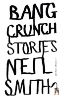 Bang Crunch: Stories