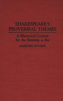 Shakespeare's Proverbial Themes