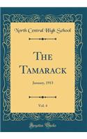 The Tamarack, Vol. 4: January, 1913 (Classic Reprint)
