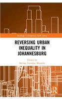 Reversing Urban Inequality in Johannesburg