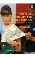 Museums, Sexuality, and Gender Activism