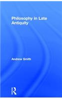 Philosophy in Late Antiquity