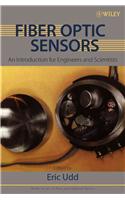Fiber Optic Sensors: An Introduction for Engineers and Scientists