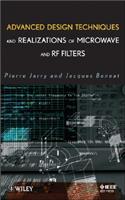 Advanced Design Techniques and Realizations of Microwave and RF Filters