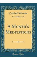 A Month's Meditations (Classic Reprint)