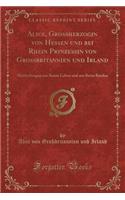 Alice, Grossherzogin Von Hessen Und Bei Rhein Prinzessin Von Grossbritannien Und Irland