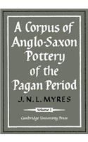 Corpus of Anglo-Saxon Pottery of the Pagan Period 2 Part Paperback Set
