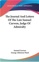 The Journal And Letters Of The Late Samuel Curwen, Judge Of Admiralty