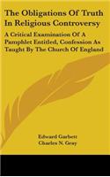 The Obligations Of Truth In Religious Controversy