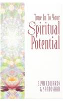 Tune Into Your Spiritual Potential