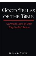 Good Fellas Of The Bible