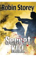 Secret Kill