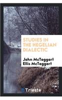 Studies in the Hegelian Dialectic