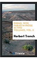 POEMS, WITH FABLES IN PROSE. IN TWO VOLU