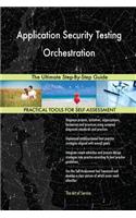 Application Security Testing Orchestration The Ultimate Step-By-Step Guide