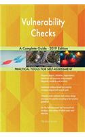 Vulnerability Checks A Complete Guide - 2019 Edition