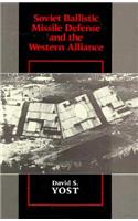 Soviet Ballistic Missile Defense and the Western Alliance