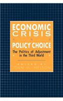 Economic Crisis and Policy Choice