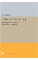 India's Democracy: An Analysis of Changing State-Society Relations