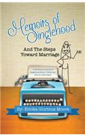 Memoirs of Singlehood and The Steps Toward Marriage