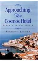 Approaching the Cosmos...Hotel: Traveling the World with a Gay Sensibility: Travelling the World with a Gay Sensibility