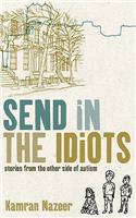 Send in the Idiots