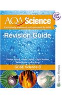 AQA Science: GCSE Science B Revision Guide