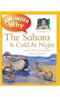 I Wonder Why The Sahara Is Cold At Night: (1 I Wonder Why Kingfisher)