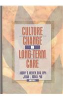 Culture Change in Long-Term Care