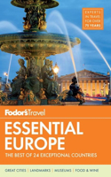 Fodor's Essential Europe: The Best of 24 Exceptional Countries