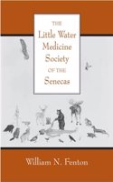 Little Water Medicine Society of the Senecas