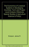 The Economics of Livestock Systems in Developing Countries: Farm and Project Level Analysis