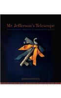 Mr. Jefferson's Telescope