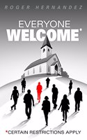 Everyone Welcome: #Certain Restrictions Apply