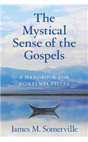 The Mystical Sense of the Gospels