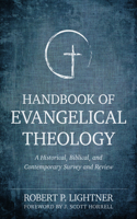 Handbook of Evangelical Theology – A Historical, Biblical, and Contemporary Survey and Review