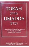 Torah Umadda: The Encounter of Religious Learning and Worldly Knowledge in the Jewish Tradition