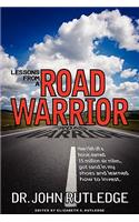 Lessons From A Road Warrior