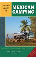 Traveler's Guide to Mexican Camping: Explore Mexico, Guatemala, and Belize with Your RV or Tent