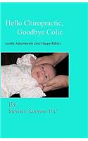 Hello Chiropractic, Goodbye Colic