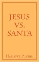 Jesus Vs. Santa