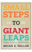 Small Steps to Giant Leaps