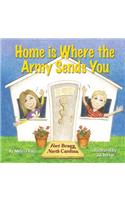 Home Is Where the Army Sends You