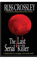 Last Serial Killer