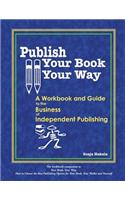 Publish Your Book, Your Way